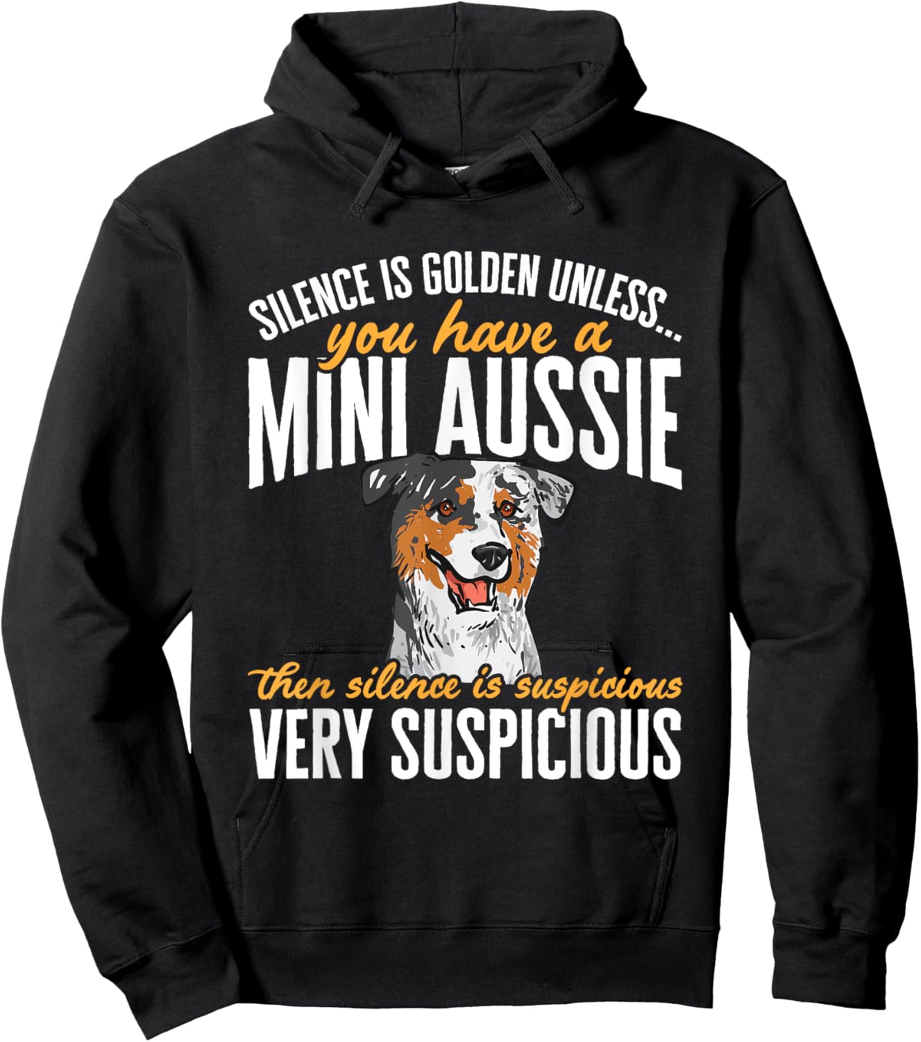 Mini Aussie Silence Is Golden Miniature Australian Shepherd Hoodie - Hoodie | Black