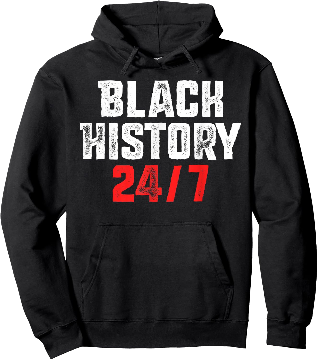 Black History 24/7 Proud African Pride Black Excellence Hoodie - Hoodie | Black