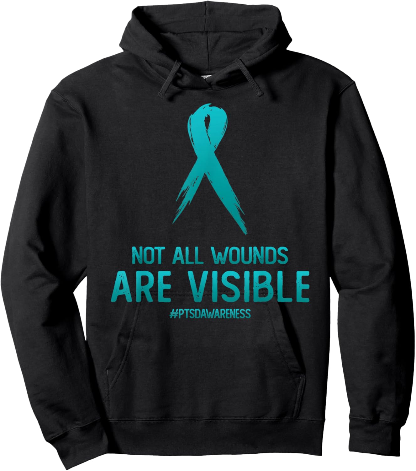 Not All Wounds Are Visible PTSD Awareness Month Day Hoodie - Hoodie | Black