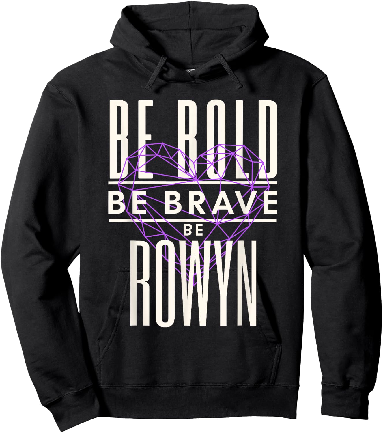 Be Bold Be Brave Be Rowyn Hoodie - Hoodie | Black