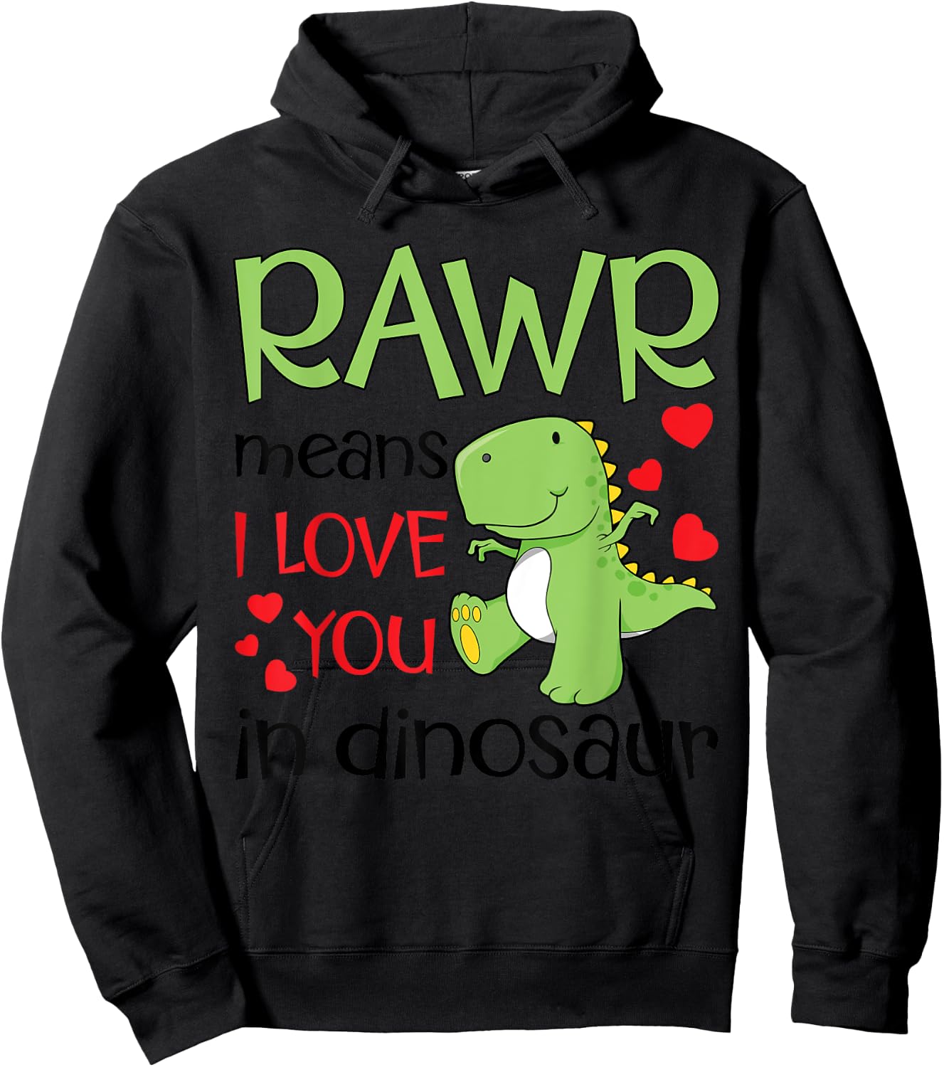 Rawr Means I Love You in Dinosaur Funny Valentines Day Dino Hoodie - Hoodie | Black