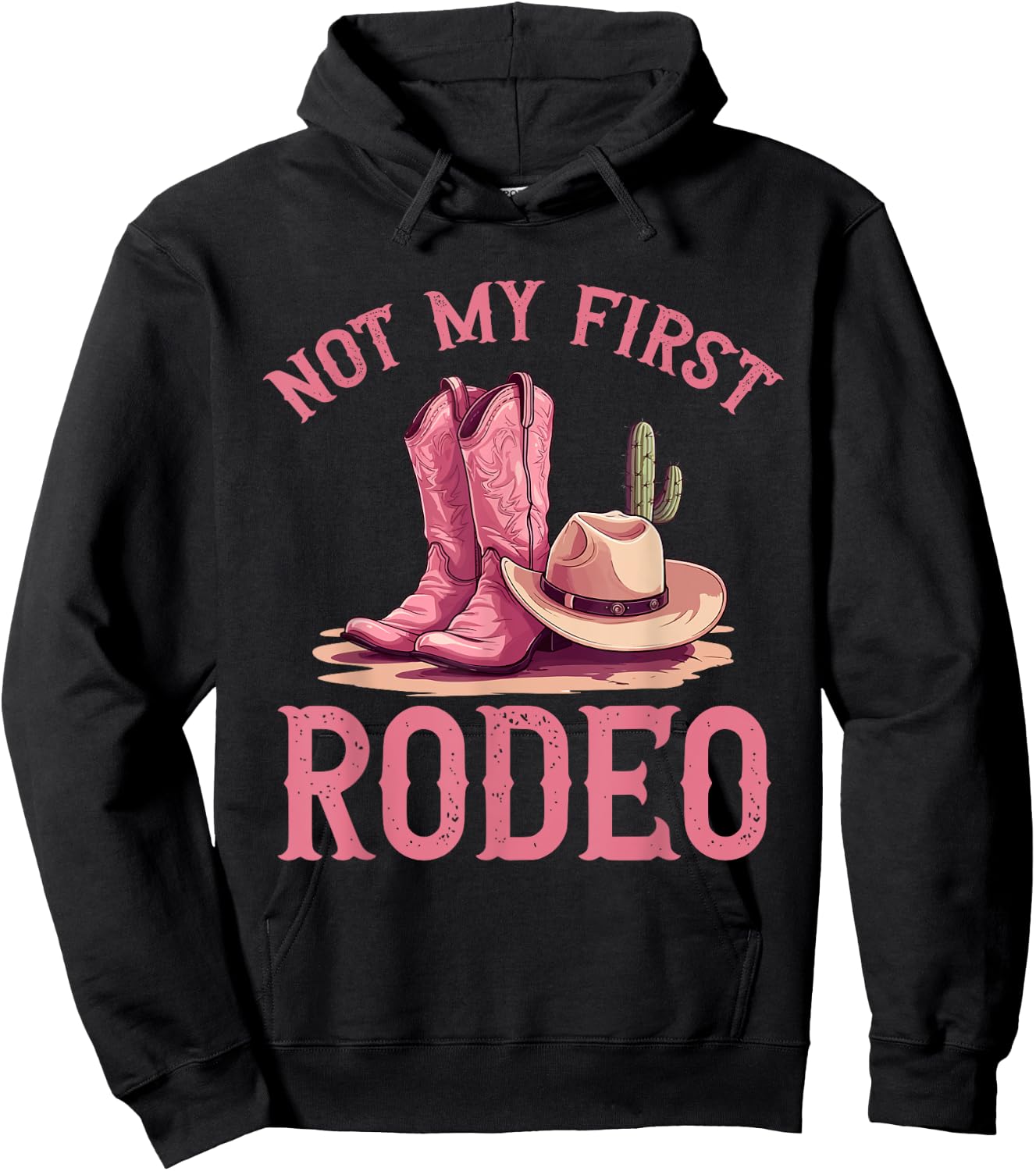 Rodeo Western Country Cowgirl hat - Not my first rodeo Hoodie - Hoodie | Black