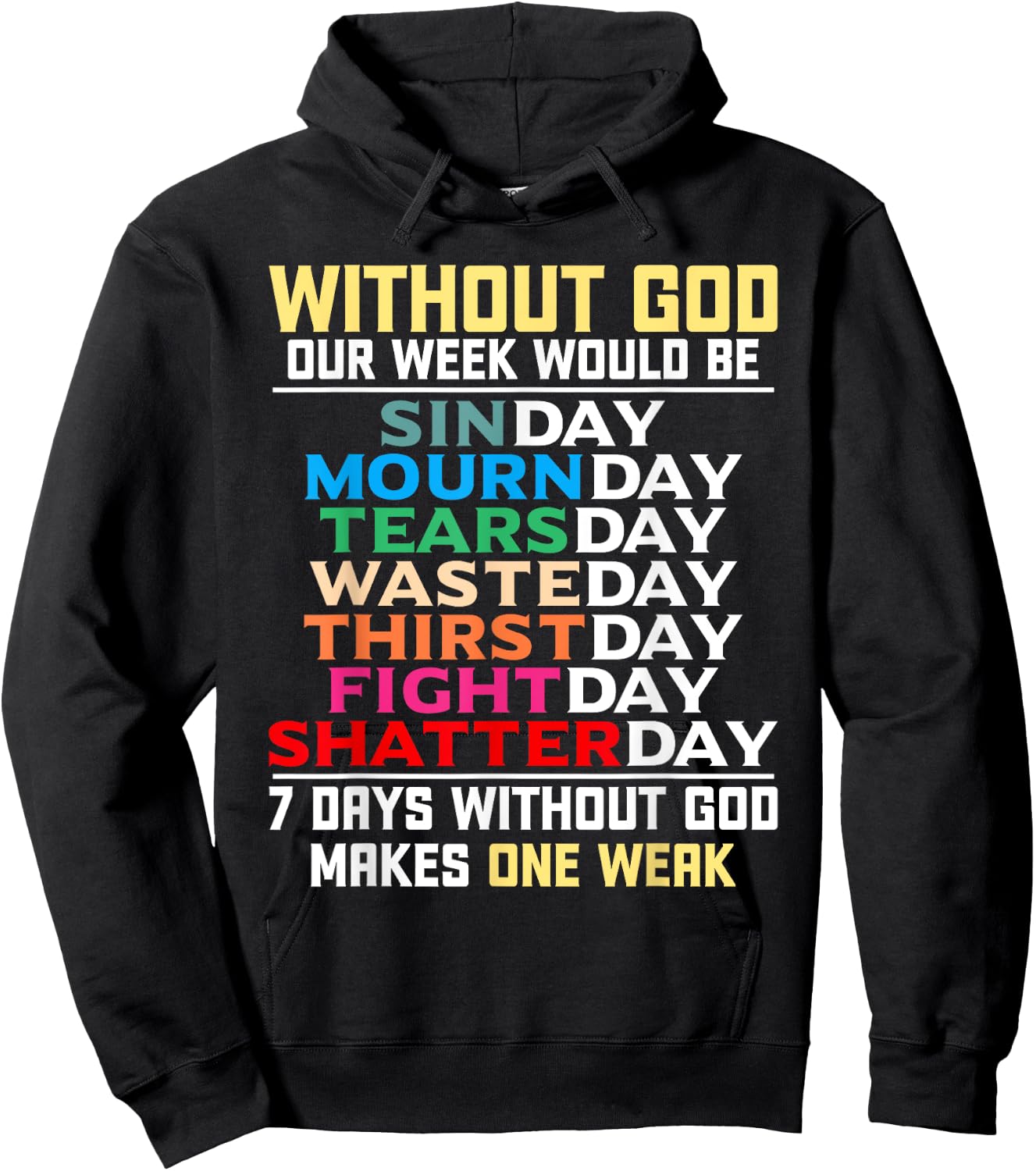 Without God Our Week Would Be Sinday Easter Day Hoodie - Hoodie | Black