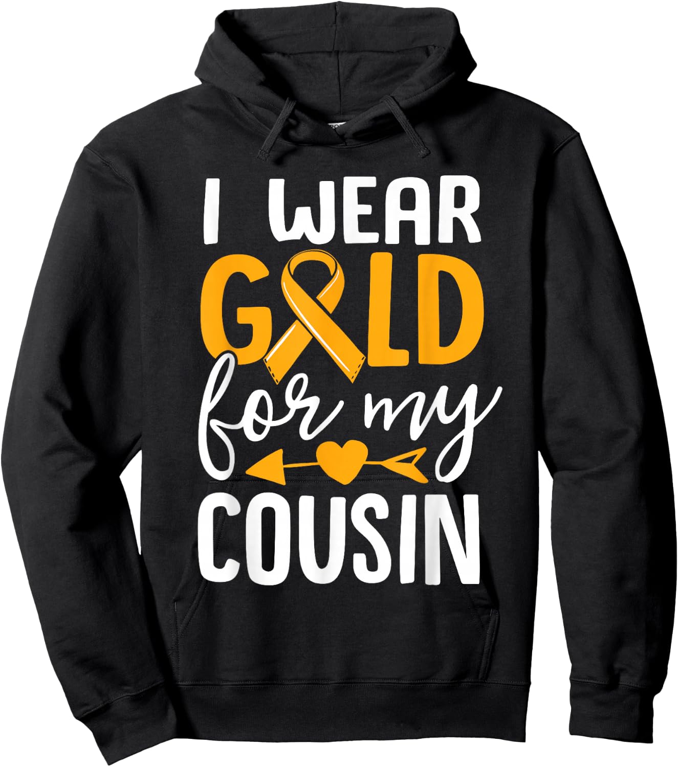 I Wear Gold For My Cousin Childhood Cancer Awareness Ribbon Hoodie - Hoodie | Black
