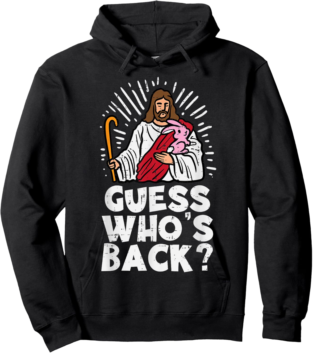 Guess Whos Back Jesus Easter Funny Religious Men Women Kids Hoodie - Hoodie | Black