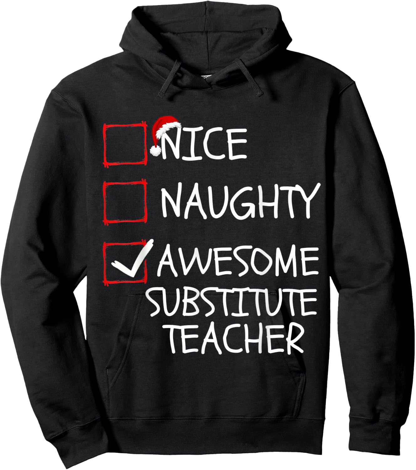 Nice Naughty Awesome Substitute Teacher Santa Christmas List Hoodie - Hoodie | Black