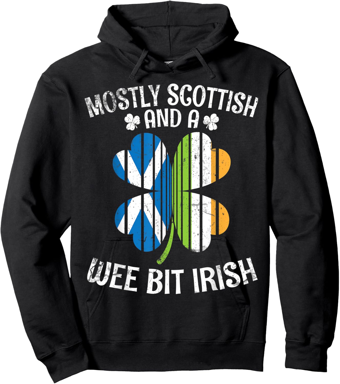 Scotland Ireland Flags Mostly Scottish And A Wee Bit Irish Hoodie - Hoodie | Black