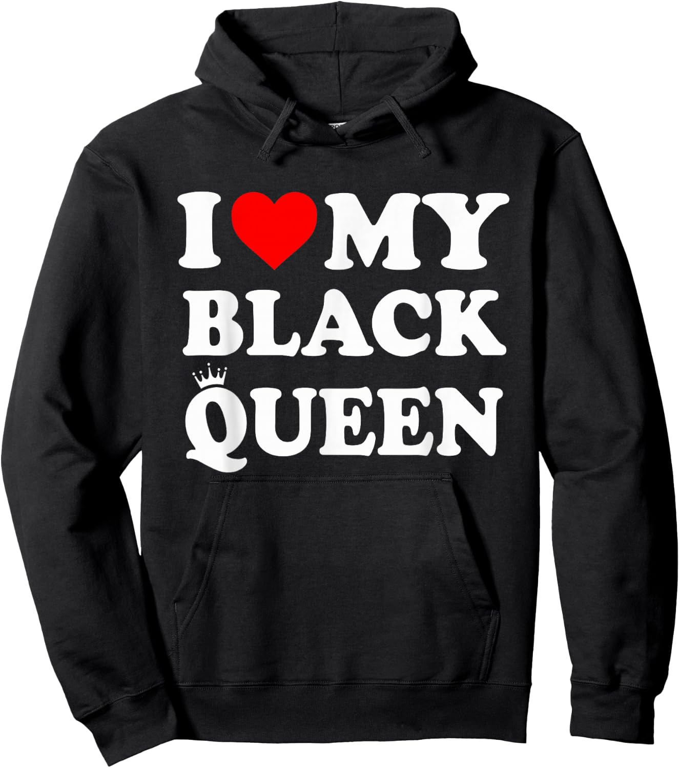 I Love My Black Queen Hoodie - Hoodie | Black