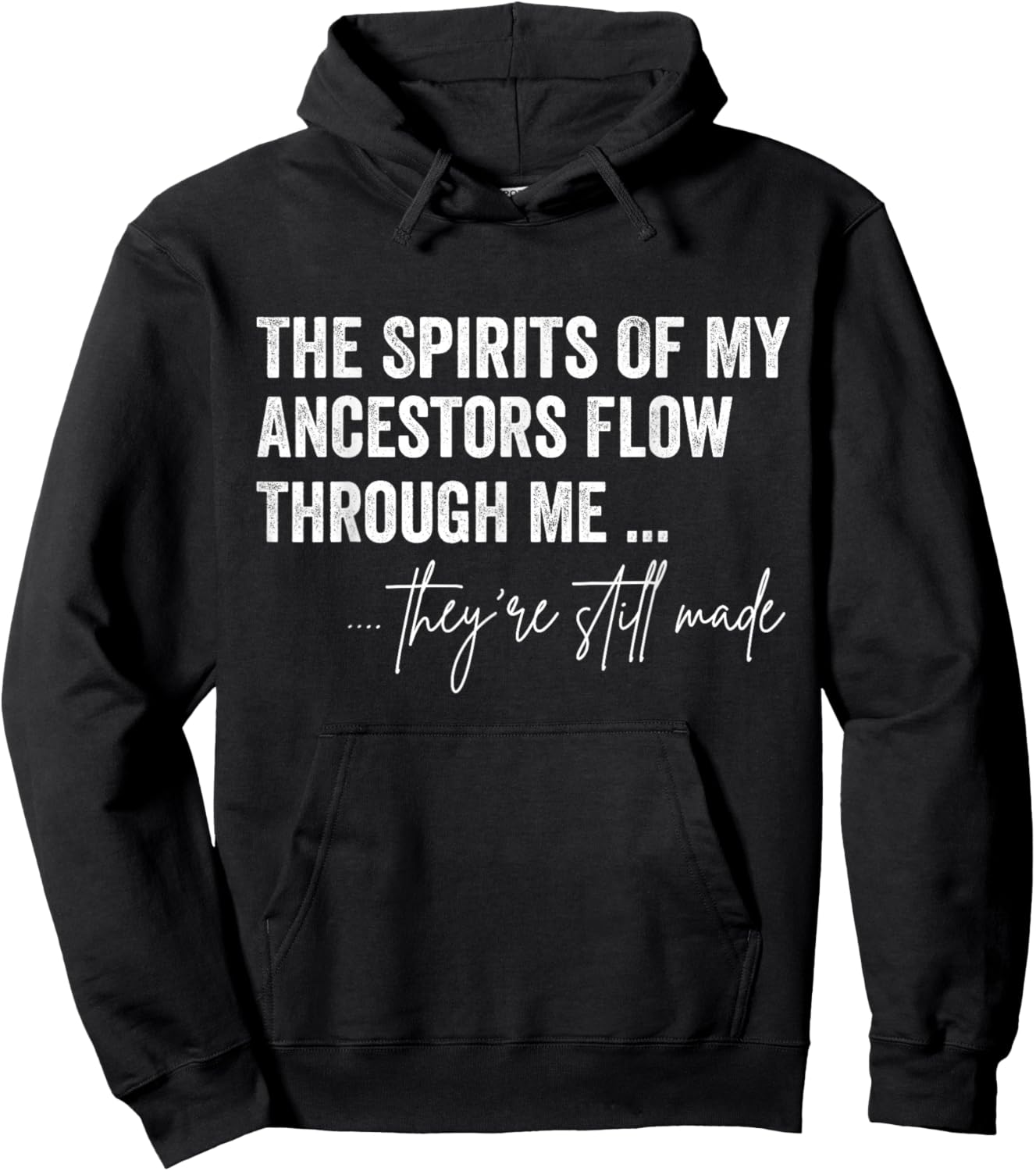 The Spirits Of My Ancestors Flow Through Me Hoodie - Hoodie | Black