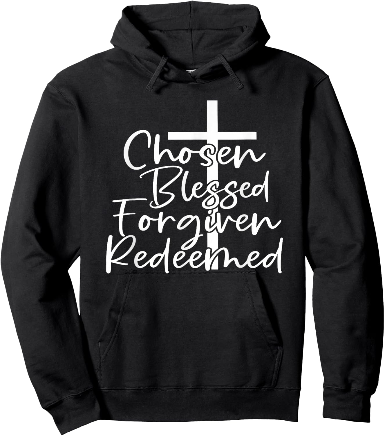 Chosen Blessed Forgiven Redeemed Hoodie - Hoodie | Black