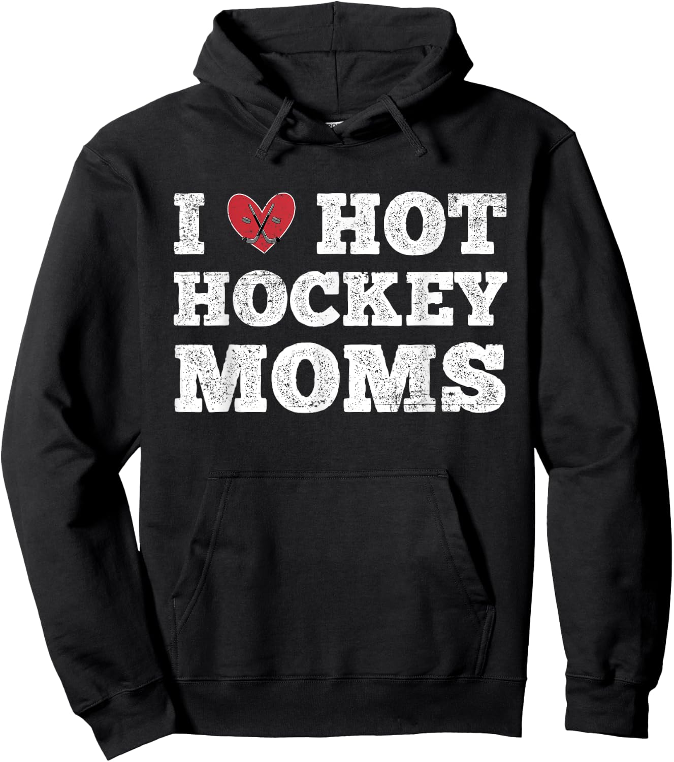 I Love Hot Hockey Moms - Funny Vintage Distressed Cute Heart Hoodie - Hoodie | Black