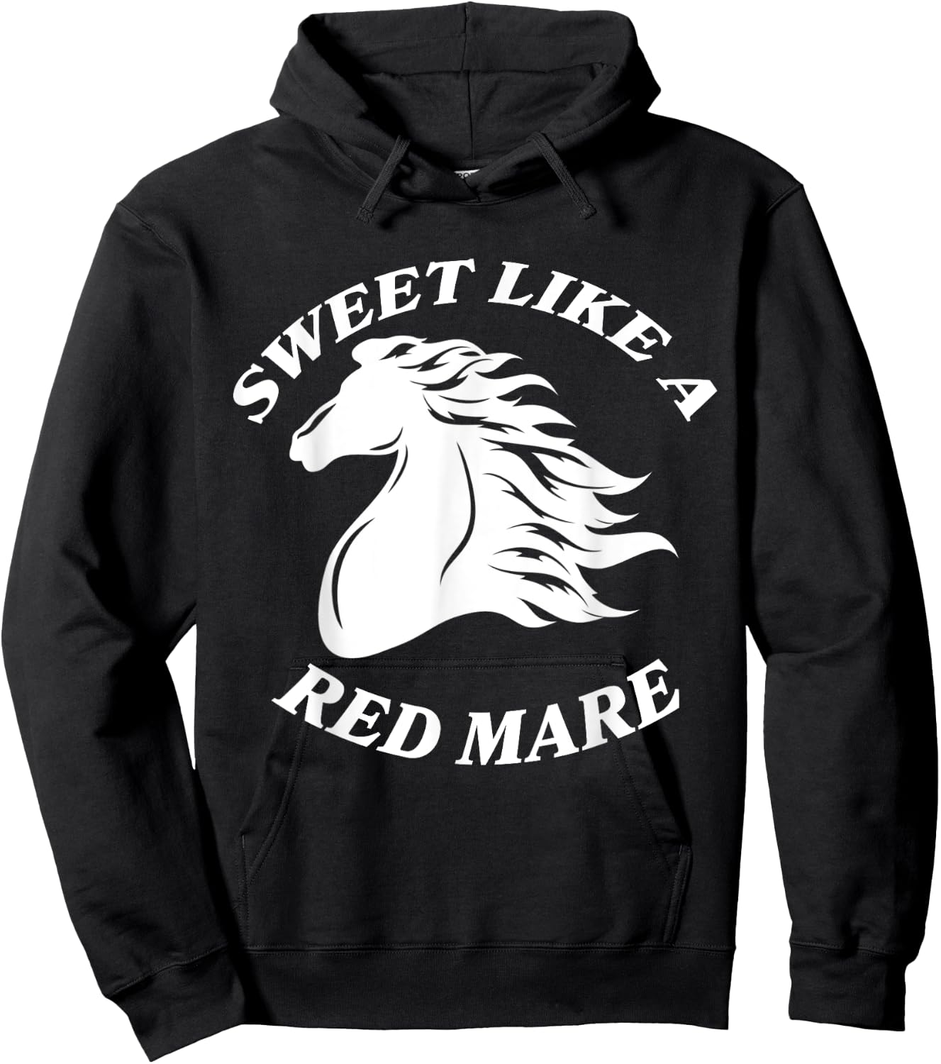 Sweet Like A Red Mare Funny Red Mare Horses lover Hoodie - Hoodie | Black