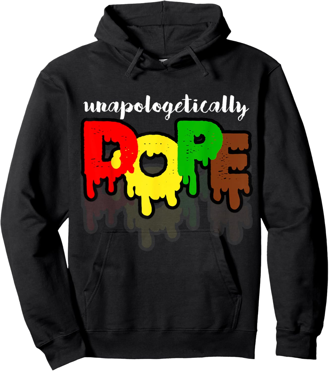 Unapologetically Dope Juneteenth Black History Afro American Hoodie - Hoodie | Black