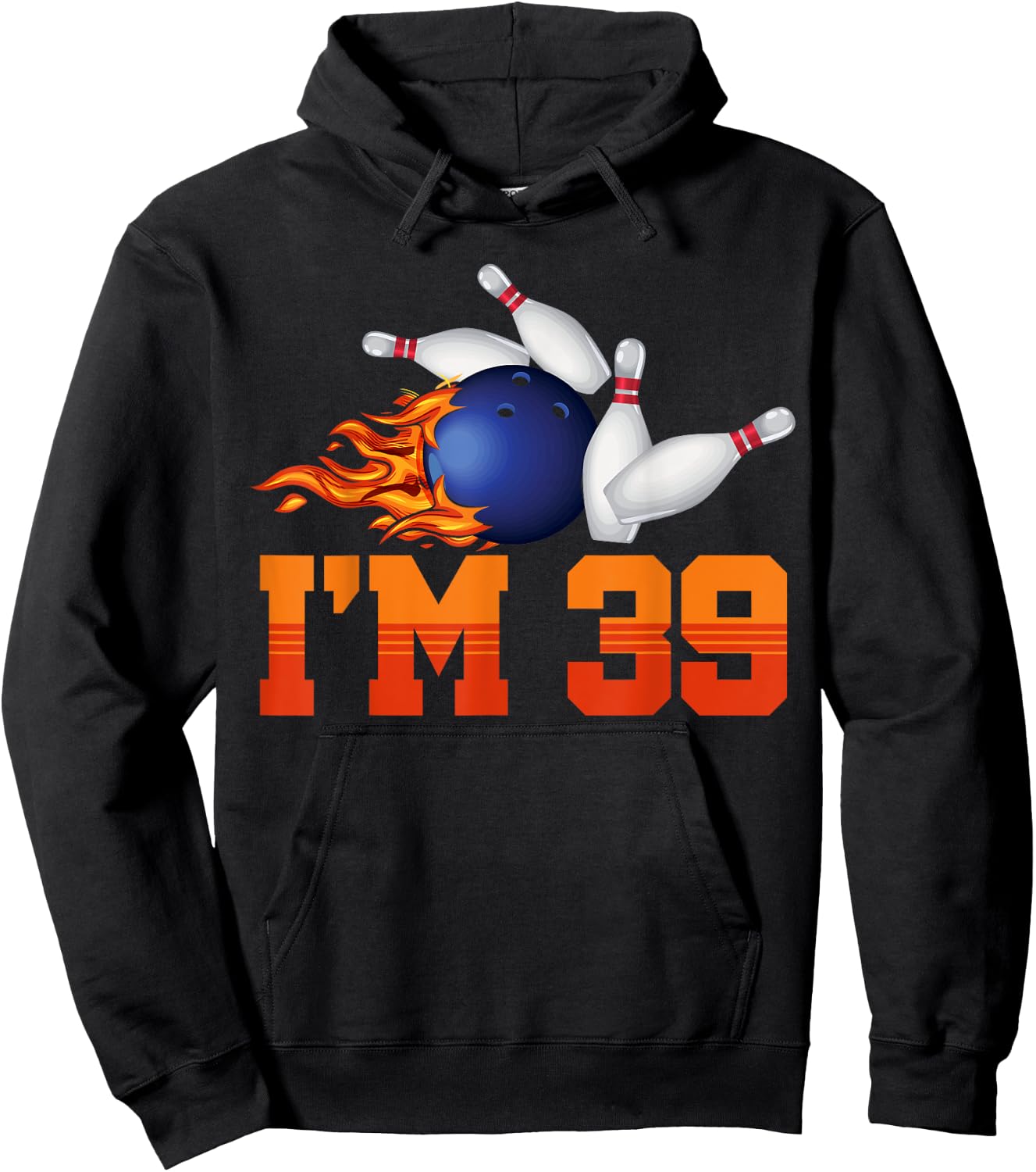 I'm 39 Bowling Ball Sports Player Adult 39th Birthday Hoodie - Hoodie | Black