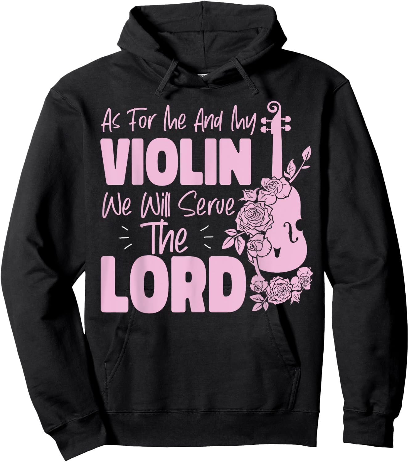 Violin Violinist Jesus Faith Christian As For Me And My Hoodie - Hoodie | Black