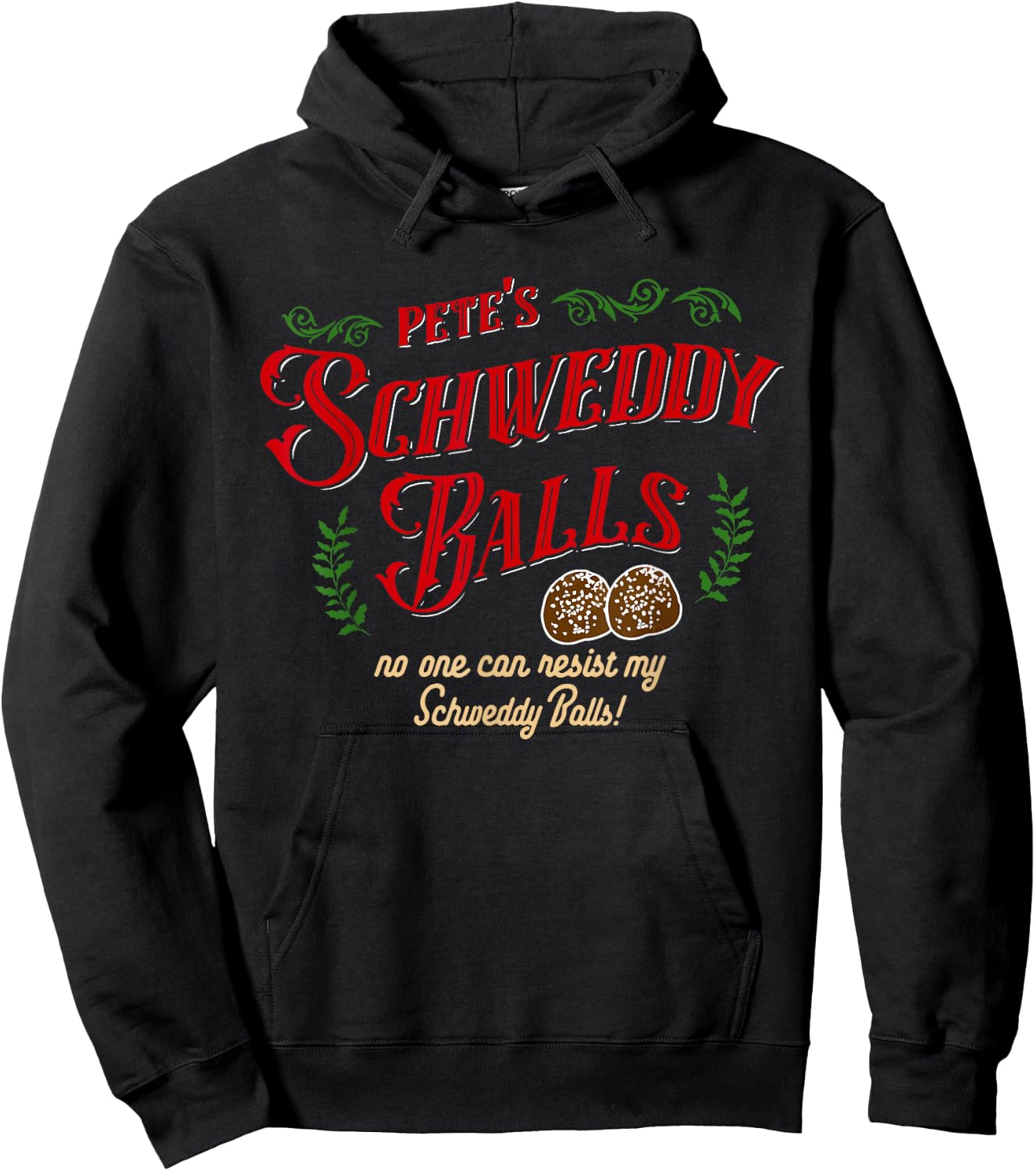 No One Can Resist my Schweddy Balls! Funny Christmas Design Hoodie - Hoodie | Black