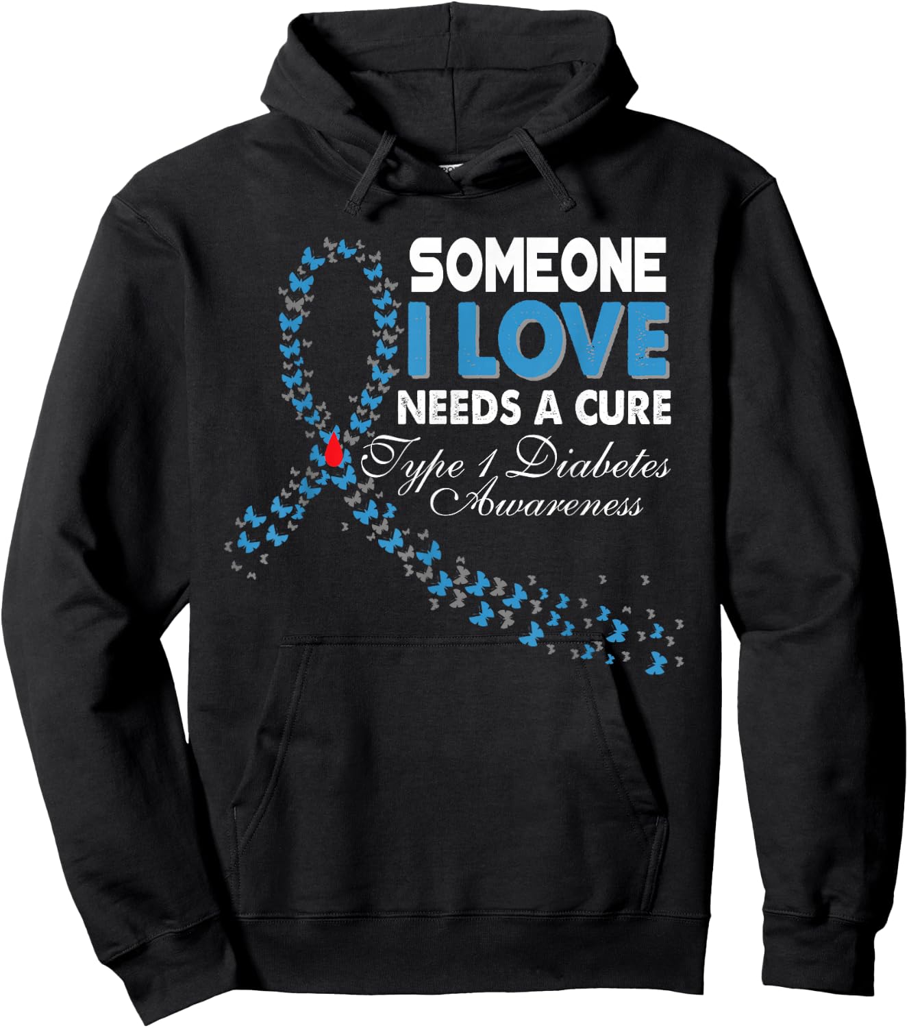 Someone I Love Needs A Cure T1D Type 1 Diabetes Awareness Hoodie - Hoodie | Black
