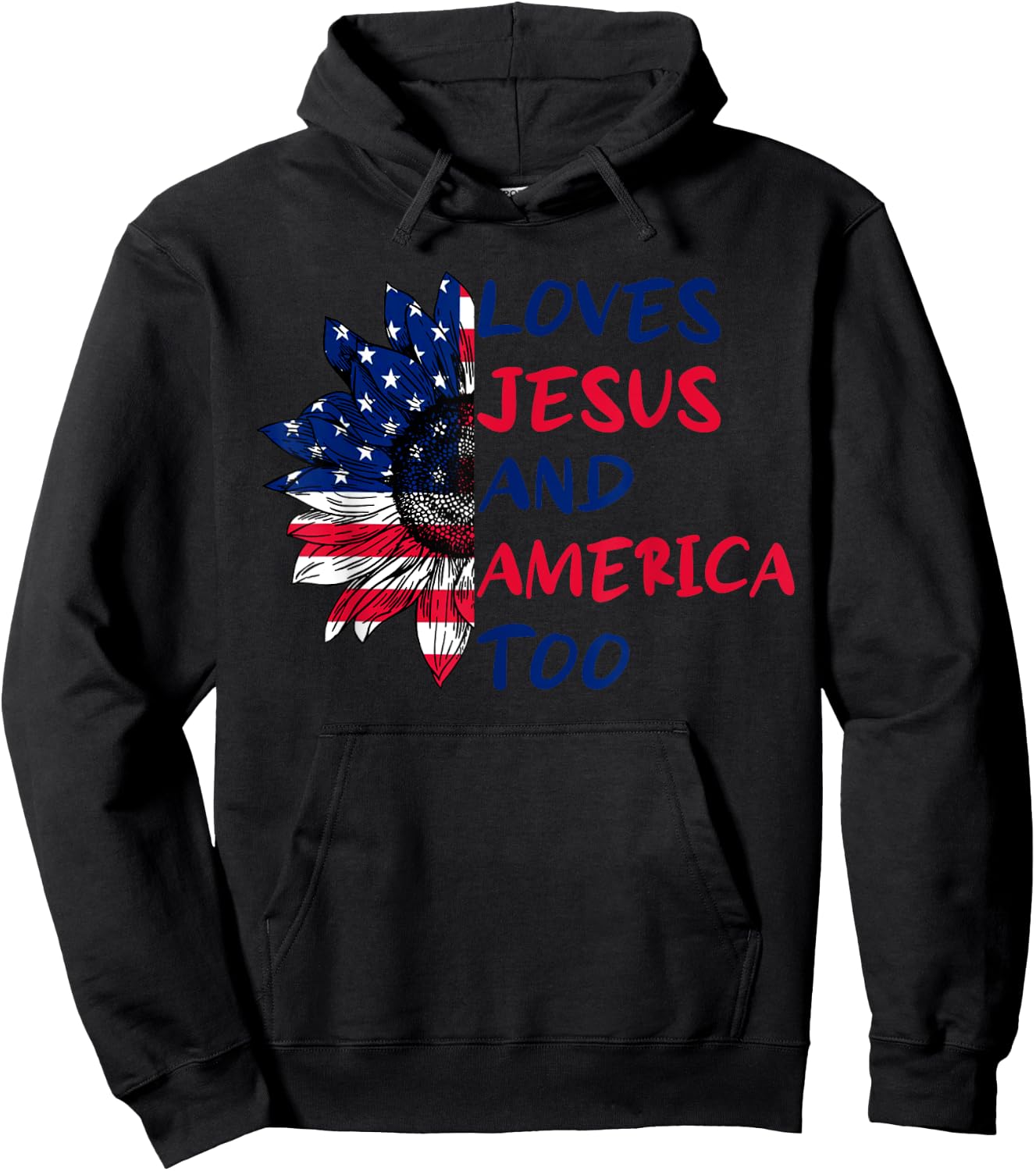 Loves Jesus And America Too Sunflower 4th Of July Hoodie - Hoodie | Black