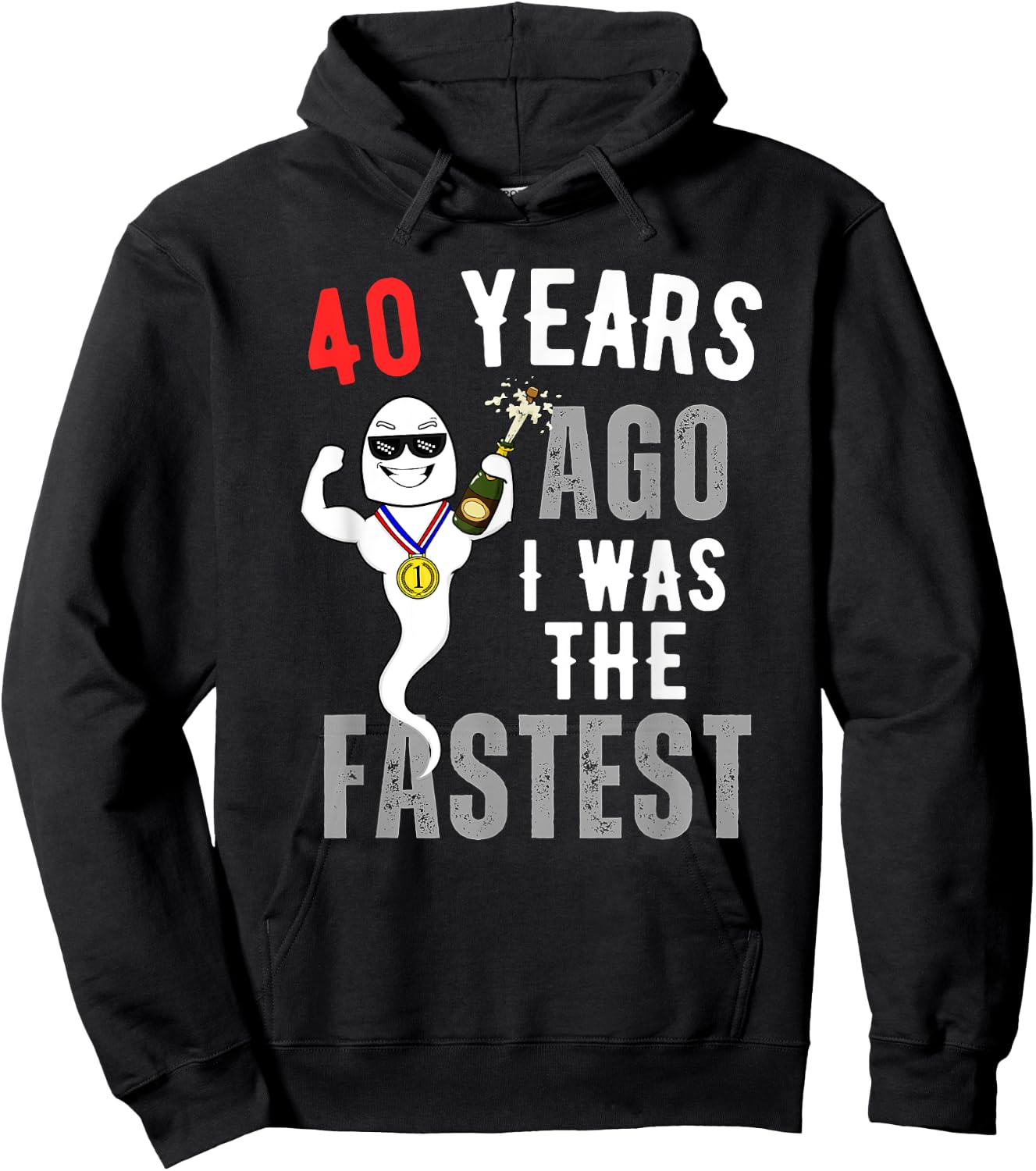 Funny 40 Years Ago I Was The Fastest Hoodie - Hoodie | Black