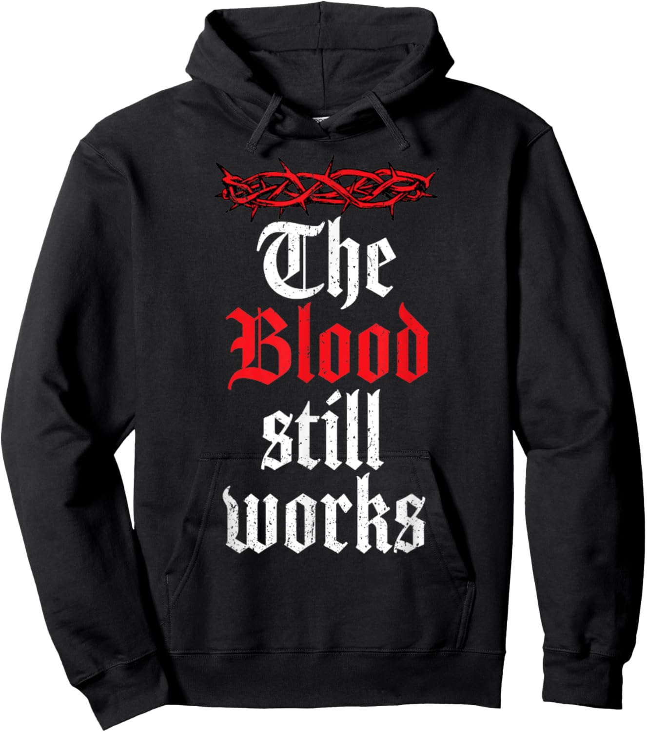 Vintage The Blood Still Works, Christian Quote Jesus Christ Hoodie - Hoodie | Black