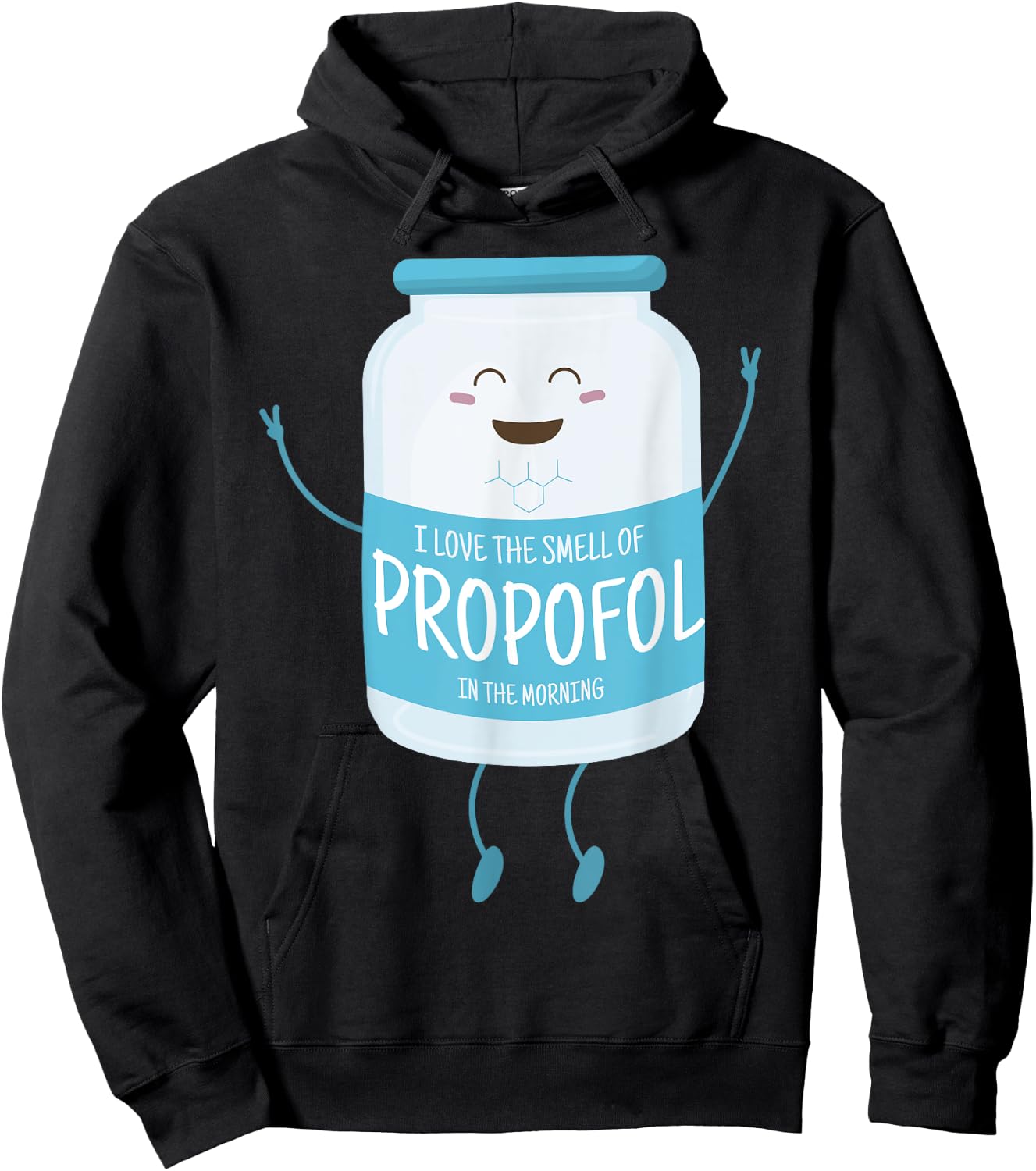 I Love The Smell Of Propofol In The Morning Anesthesiologist Hoodie - Hoodie | Black