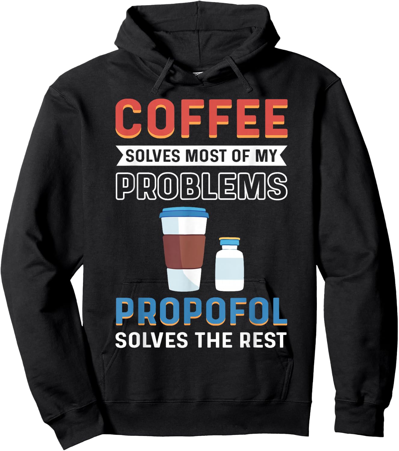 CRNA Nurse Propofol Anesthetist Anesthesia Anesthesiologist Hoodie - Hoodie | Black