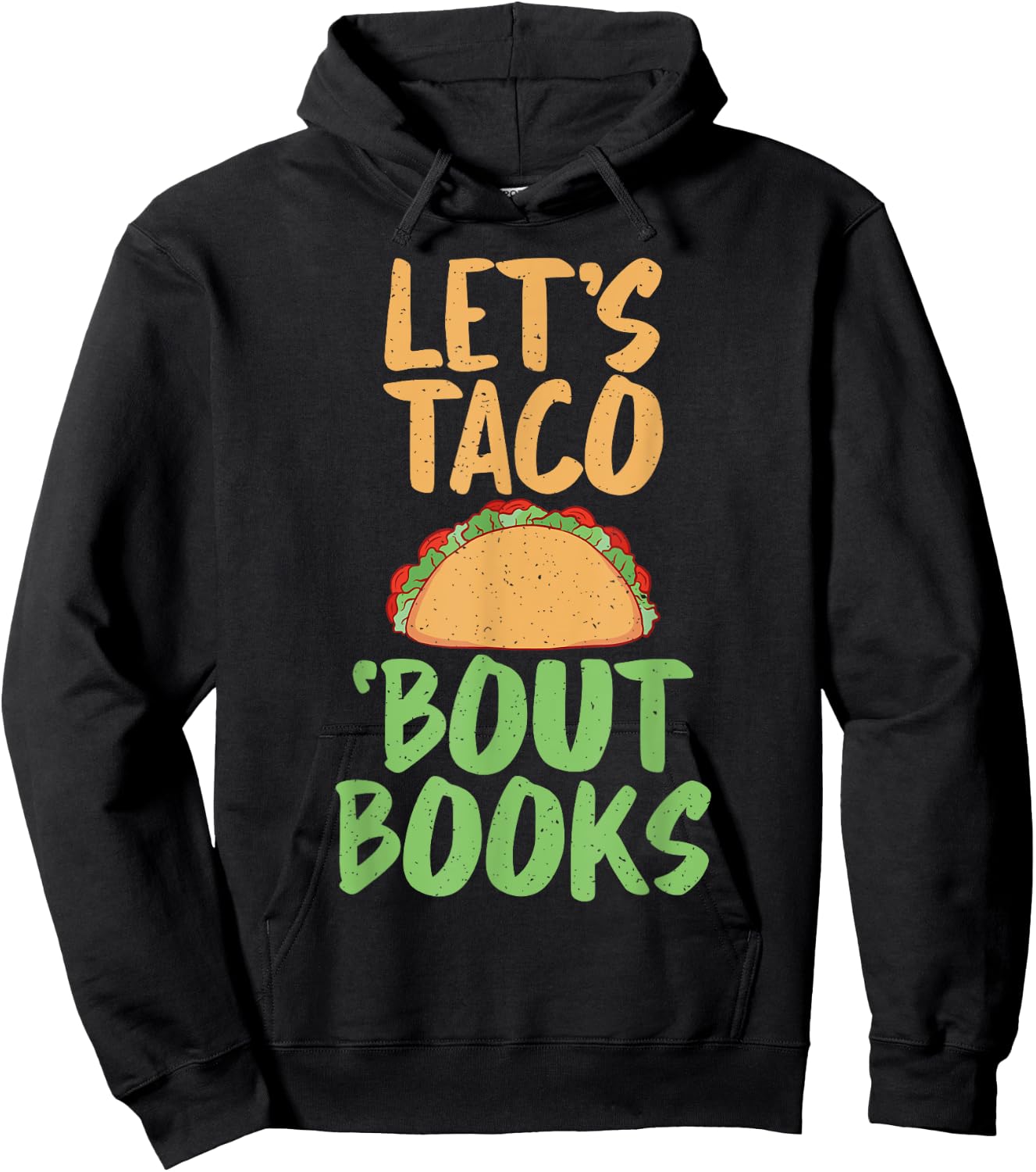 Lets Taco bout Books Reading Teacher Hoodie - Hoodie | Black