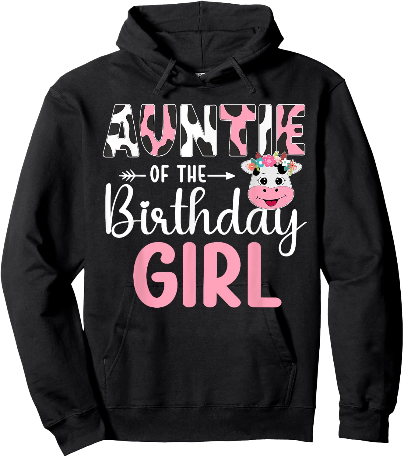 Auntie Of The Birthday Girl Farm Cow 1 St Birthday Girl Hoodie - Hoodie | Black