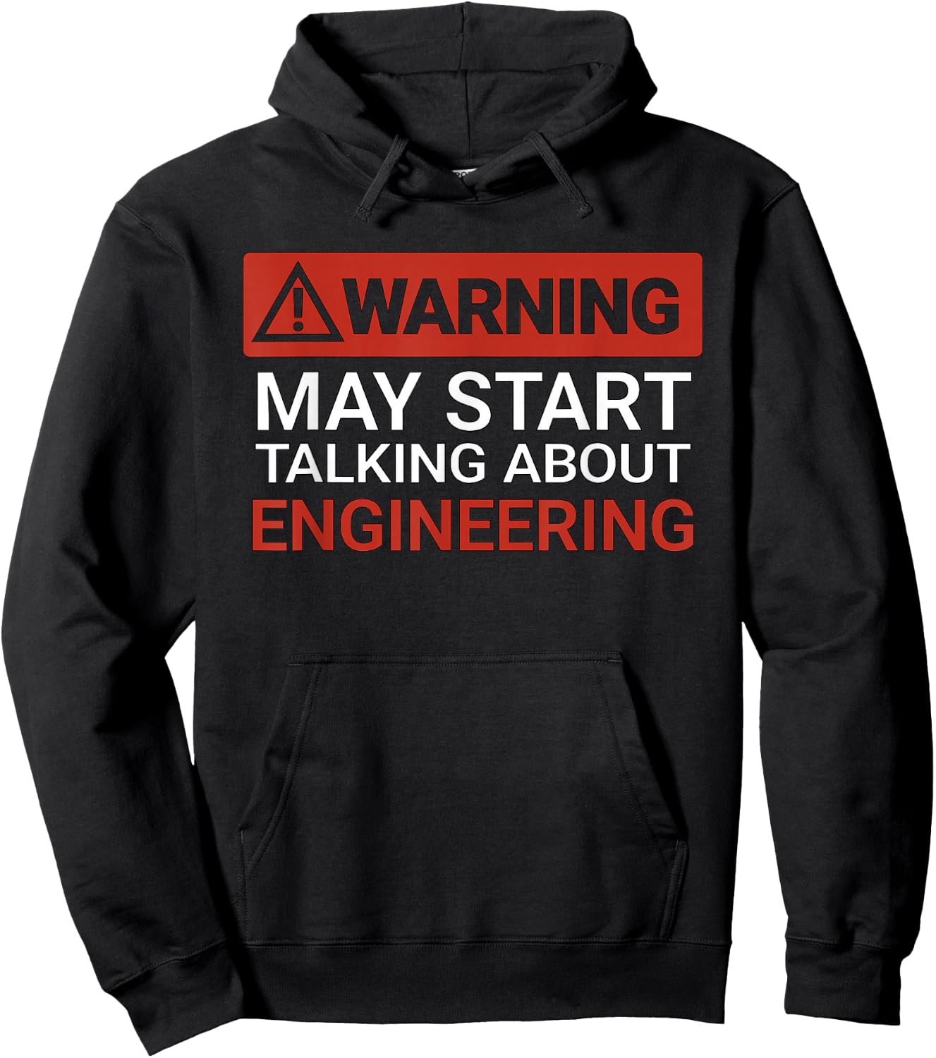 Warning May Start Talking About Engineering | Funny Hoodie - Hoodie | Black