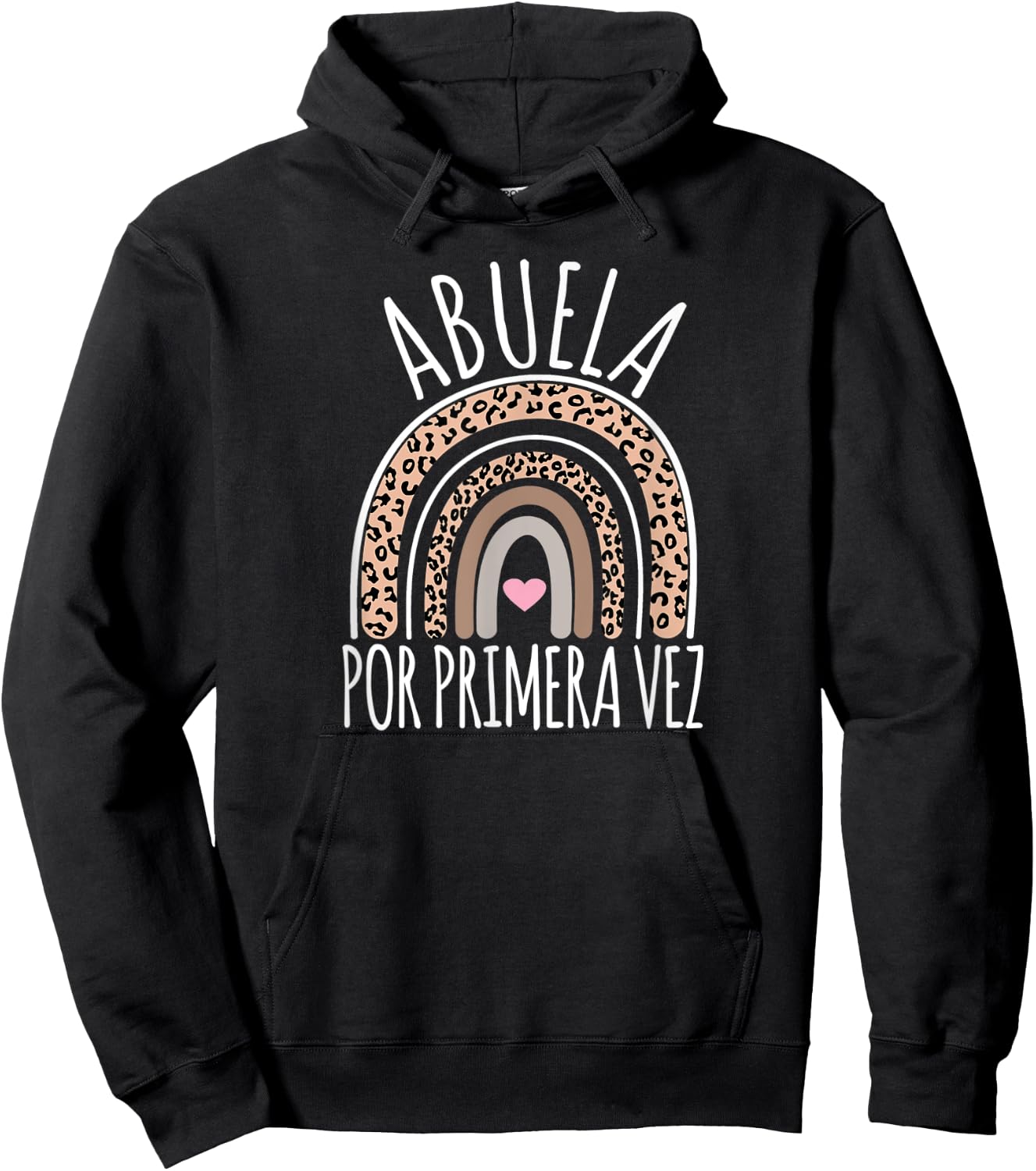 Abuela Por Primera Vez First Time Grandma In Spanish Hoodie - Hoodie | Black