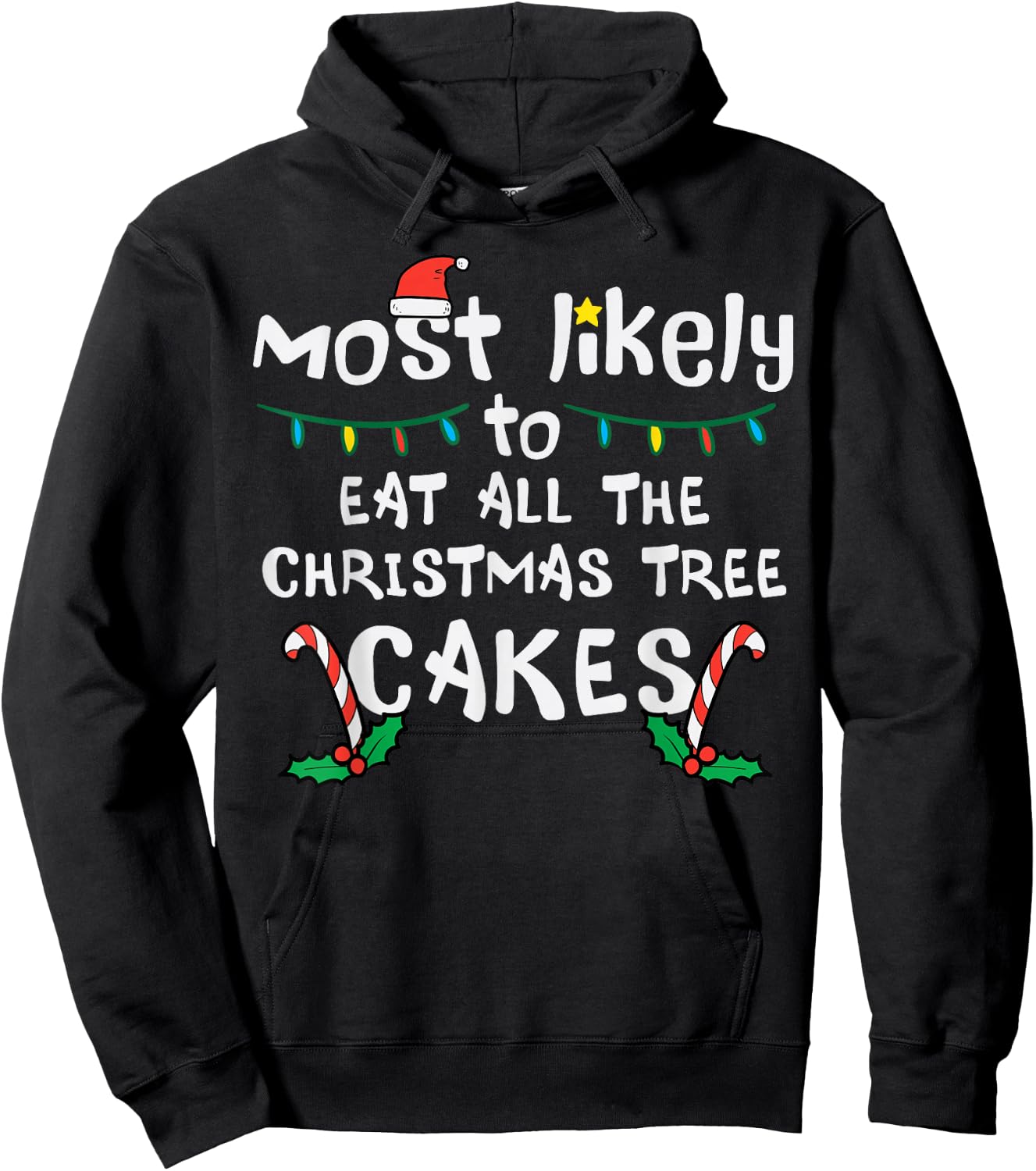 Likely Eat All Christmas Tree Cakes Xmas Family Match Kids Hoodie - Hoodie | Black
