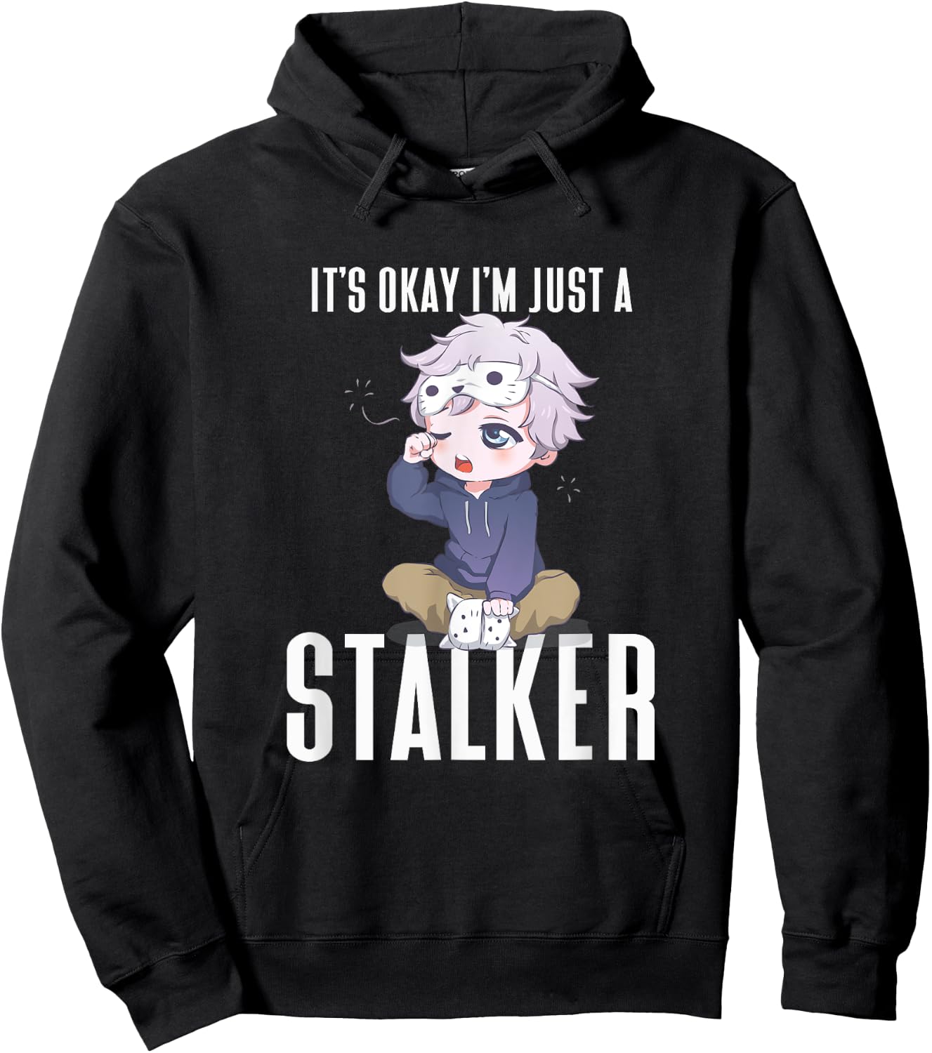 Anime It's Okay I'm Just A Stalker Japanese Kawaii Otaku Hoodie - Hoodie | Black