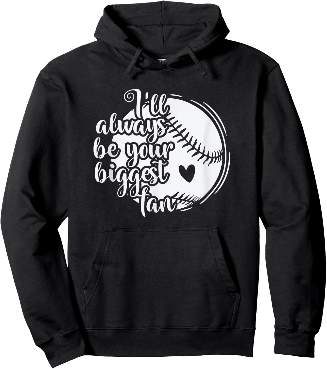 I'll always be your biggest Fan Baseball Hoodie - Hoodie | Black