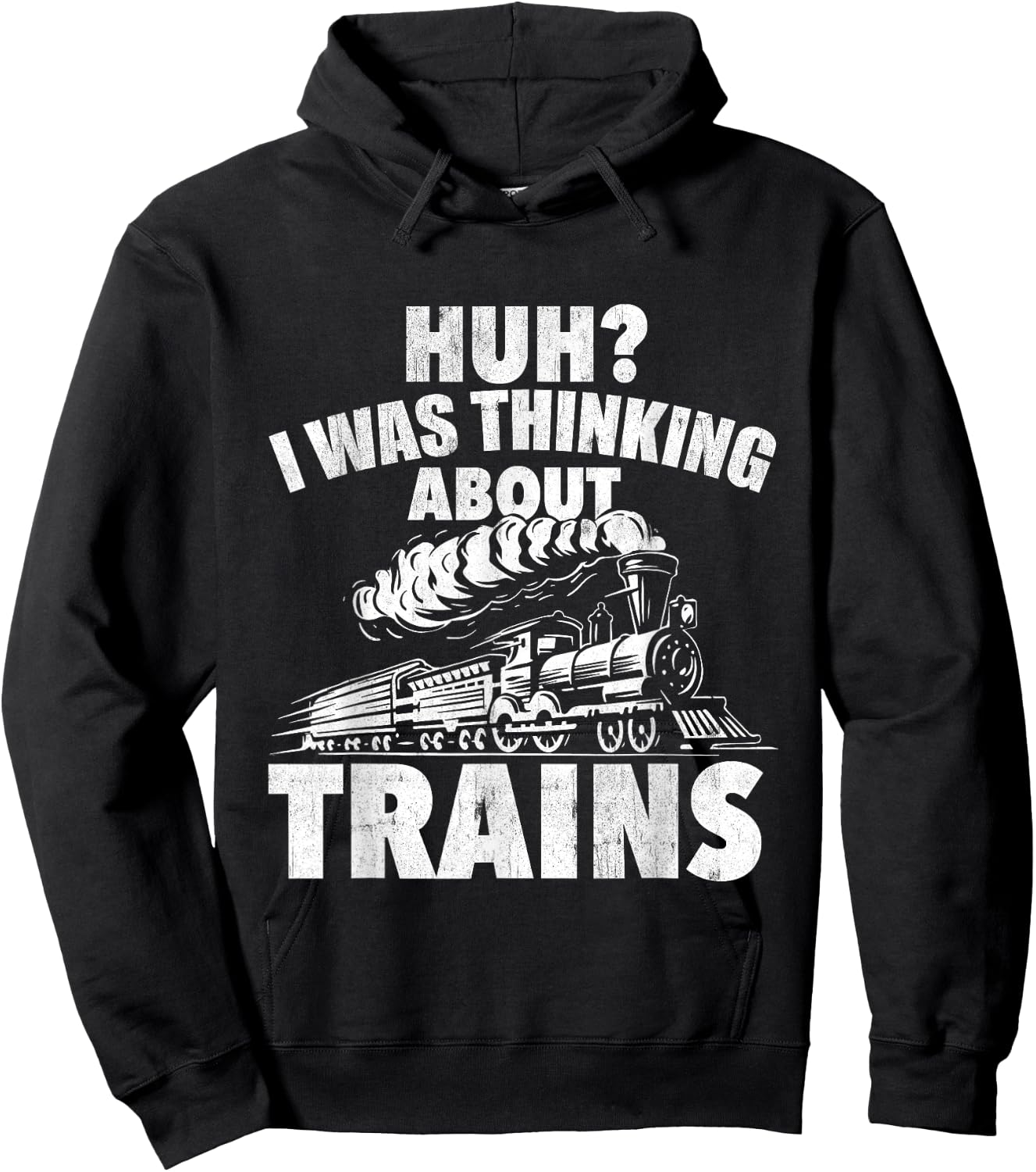 I Was Thinking About Trains - Locomotive Worker Railroad Hoodie - Hoodie | Black