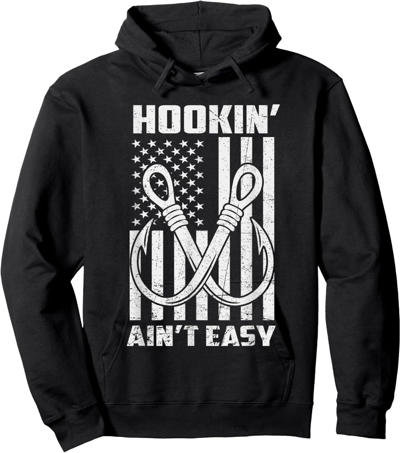 Hookin' Ain't Easy Funny Patriotic Fishing Hooker Fisherman Hoodie - Hoodie | Black