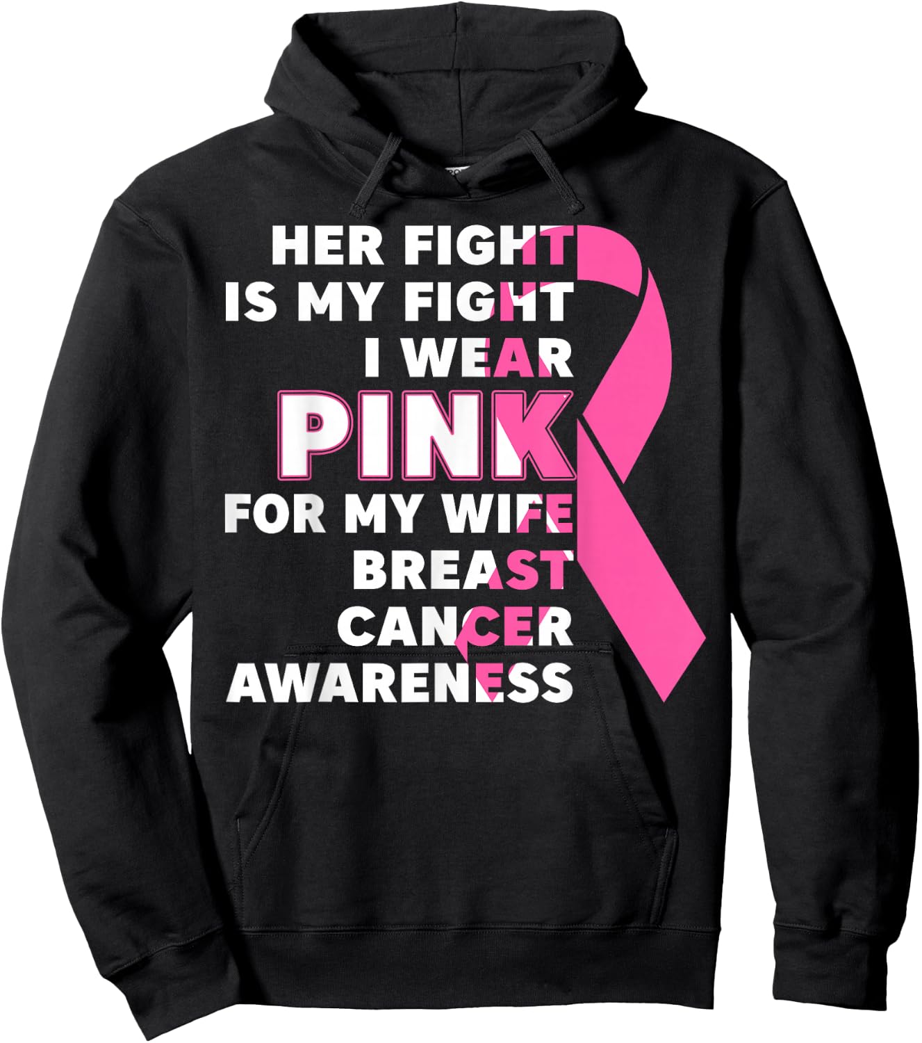 Breast Cancer Her Fight Is My Fight I Wear Pink Wife Breast Hoodie - Hoodie | Black