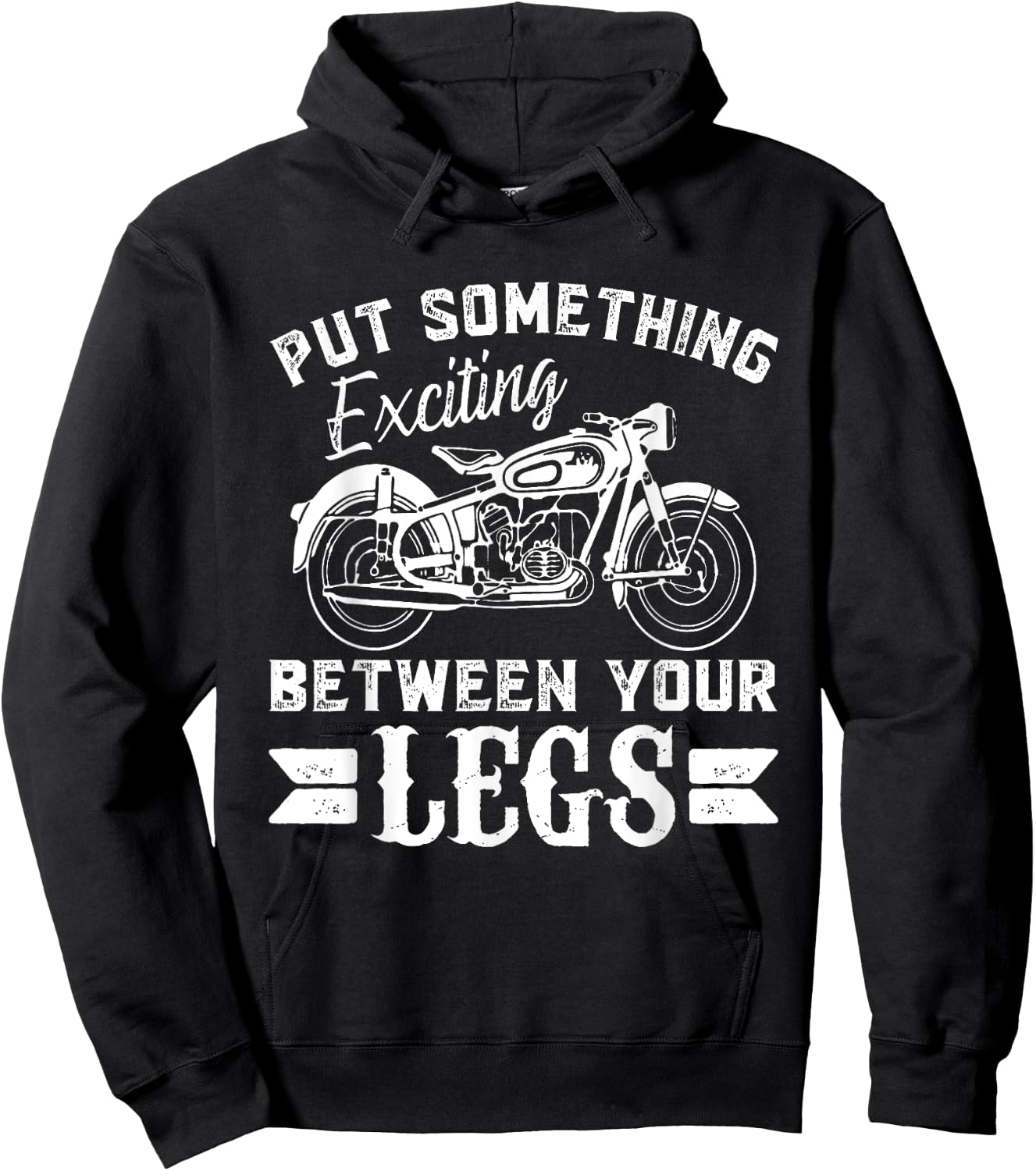 Put something Exciting between your Legs Hoodie - Hoodie | Black