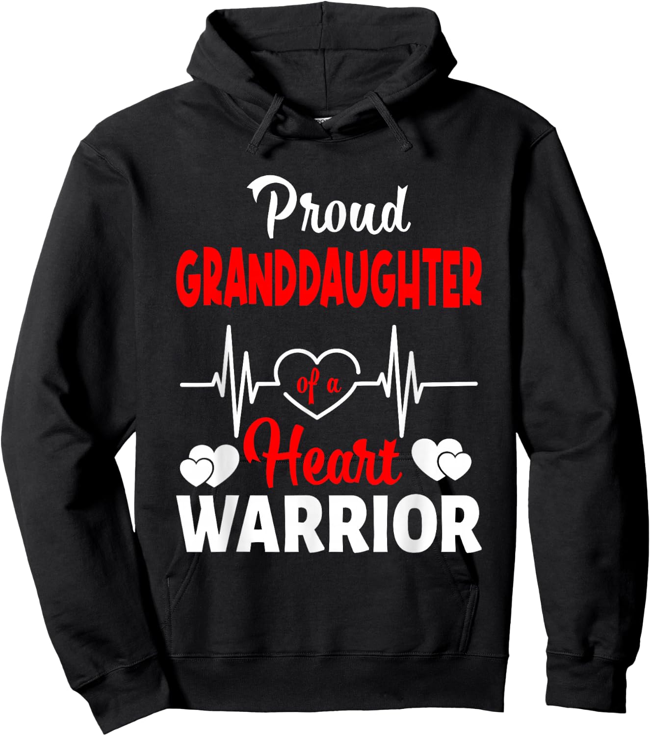 Proud Granddaughter Of A Heart Warrior CHD Awareness Hoodie - Hoodie | Black