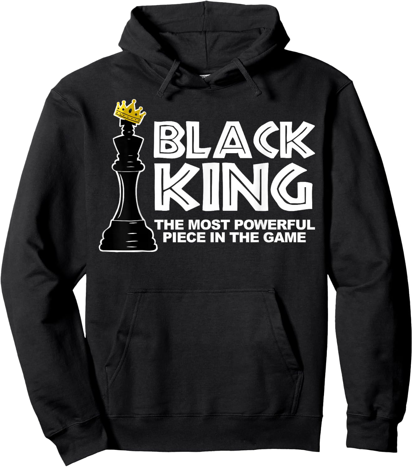 Black King The Most Powerful Piece in The Game Hoodie - Hoodie | Black
