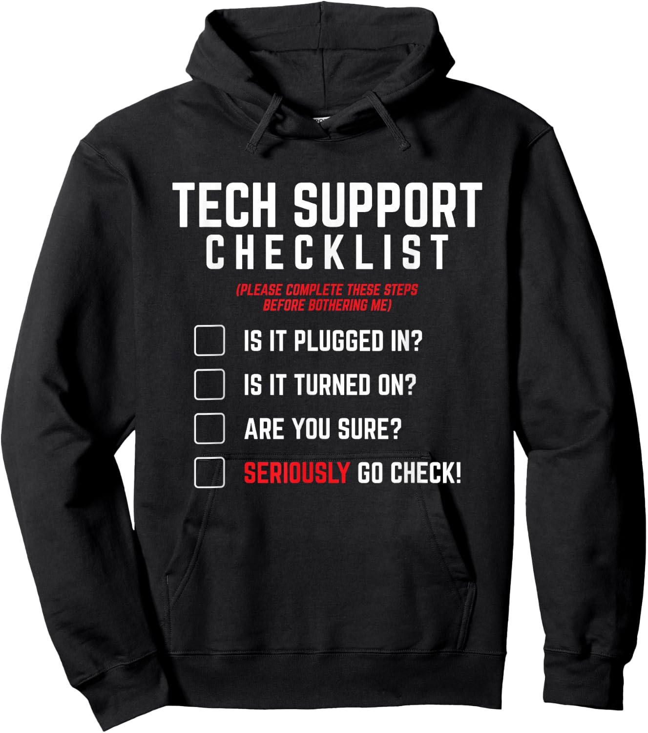 Tech Support Checklist - Funny Sysadmin Helpdesk Humor Hoodie - Hoodie | Black