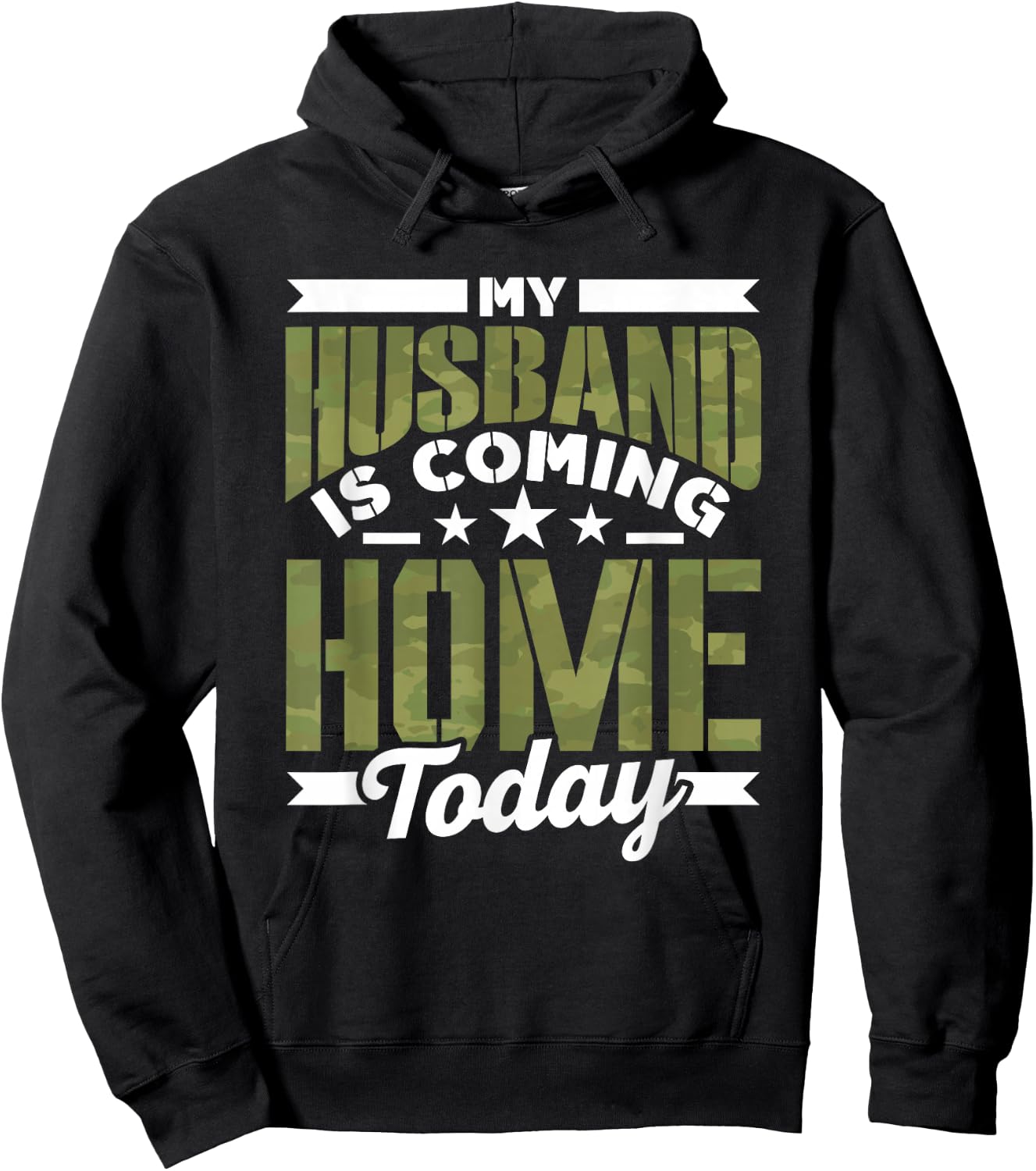 My Husband Is Coming Home Today Soldier Welcome Home Hoodie - Hoodie | Black