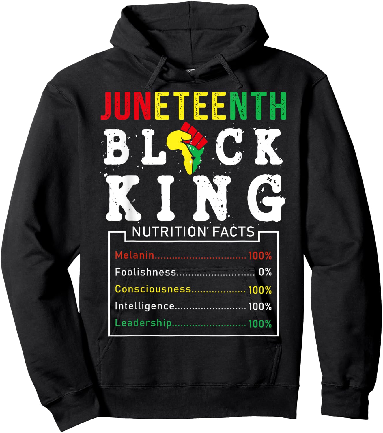 Juneteenth Men Black King Nutritional Facts Freedom Day Hoodie - Hoodie | Black