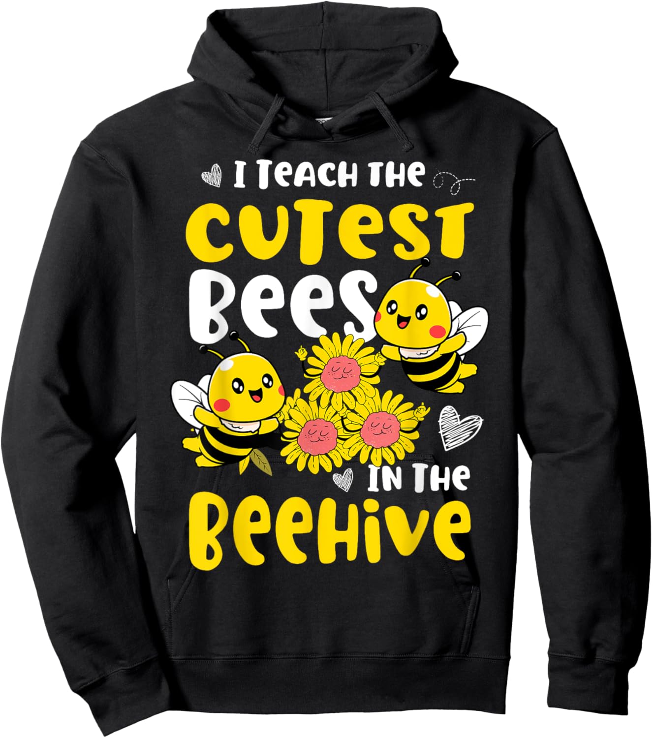I Teach The Cutest Bees In The Beehive Kindergarten child Hoodie - Hoodie | Black