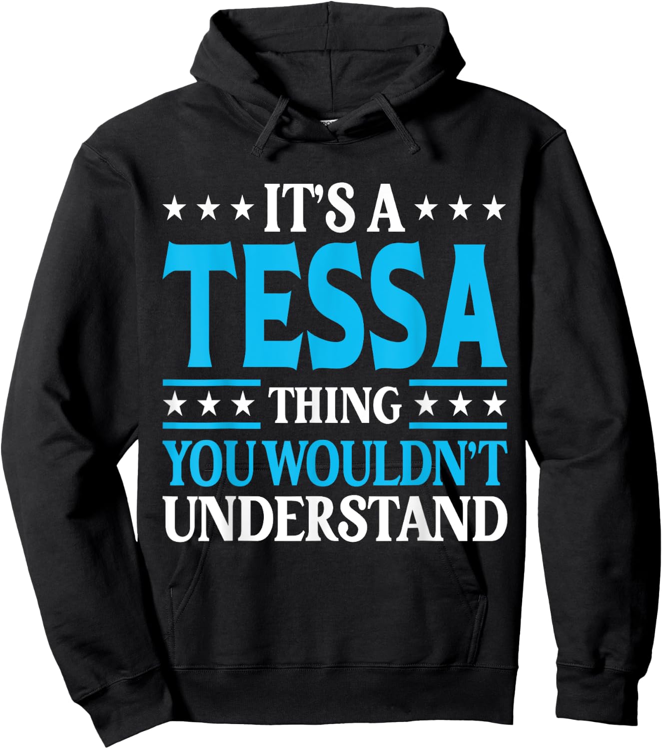 It's A Tessa Thing Wouldn't Understand Girl Name Tessa Hoodie - Hoodie | Black