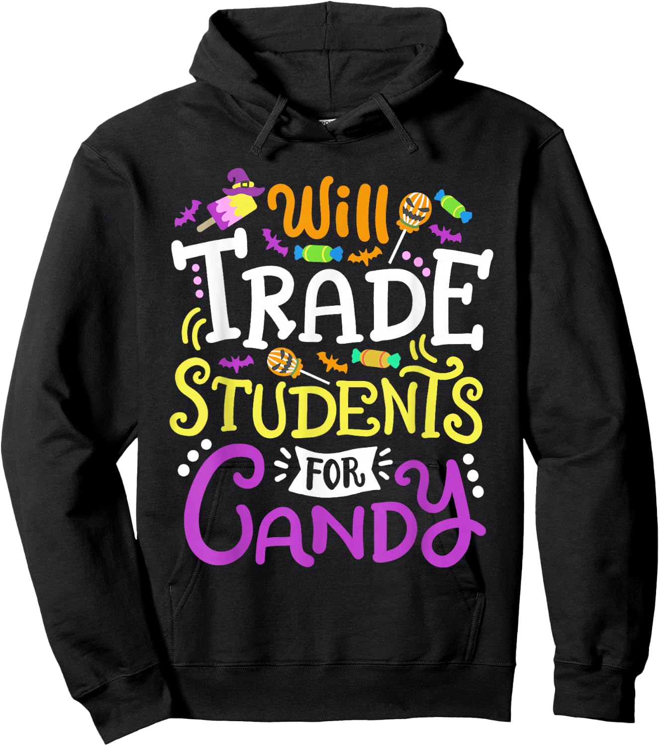 Will Trade Students For Candy Teacher Cute Halloween Costume Hoodie - Hoodie | Black