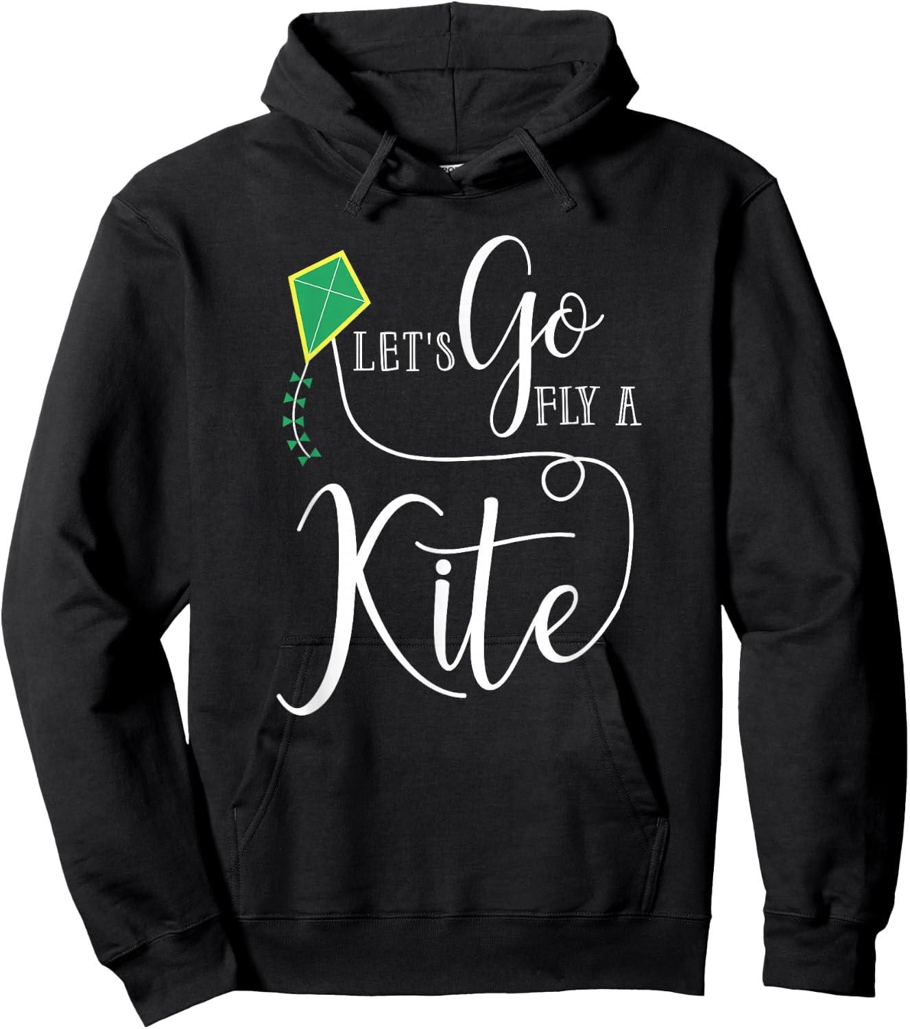 Let's Go Fly a Kite The Funny Gift Your Best Friend Hoodie - Hoodie | Black