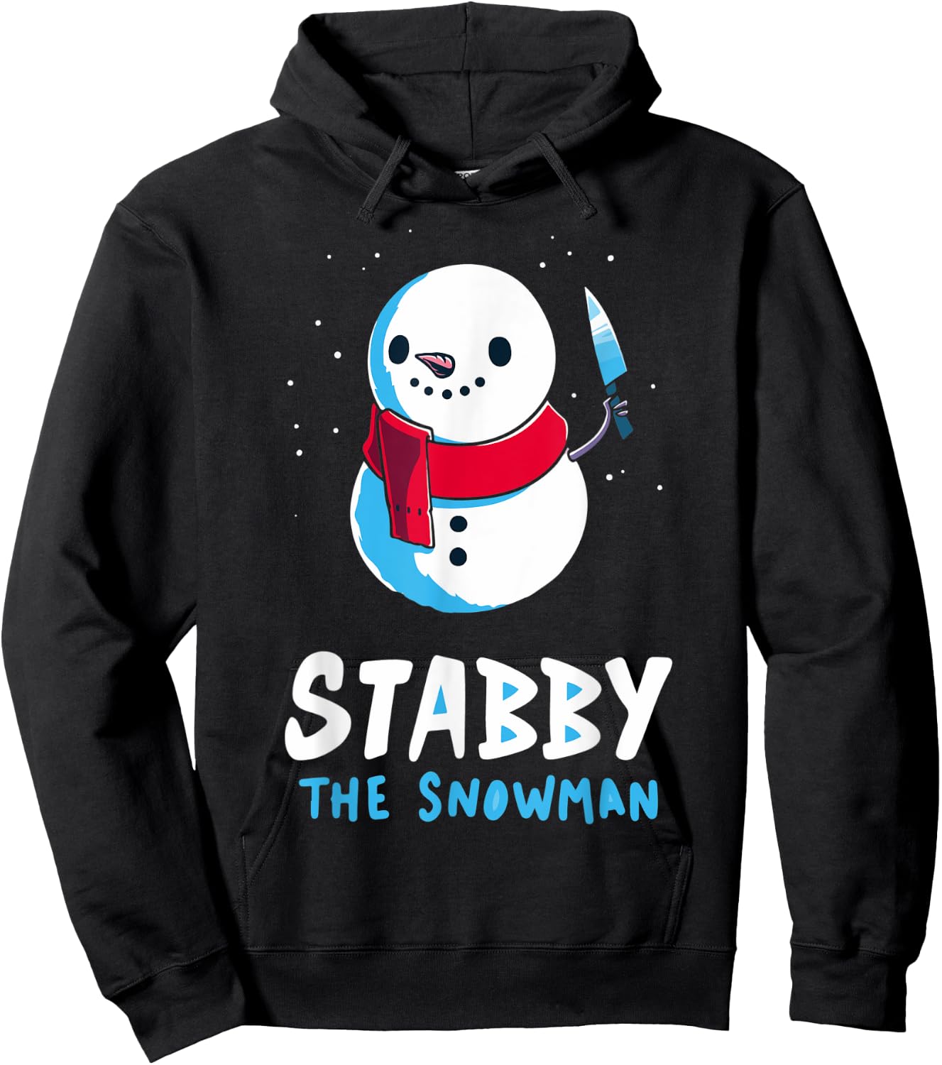 STABBY THE SNOWMAN Christmas let it snow winnter xmas Hoodie - Hoodie | Black
