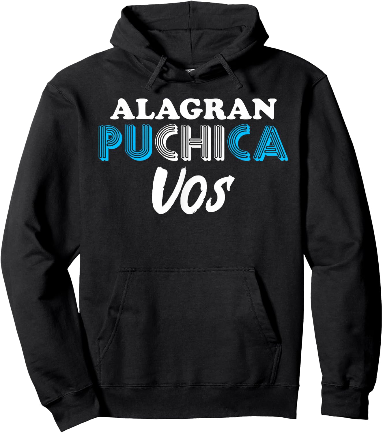 A La Gran Puchica Vos Guatemalan Spanish Slang Chapin Guatem Hoodie - Hoodie | Black