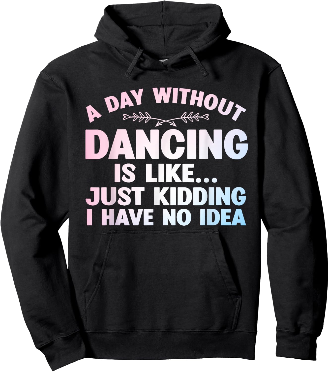 Funny Dance Art For Teen Girl Kids Women Dancer Dance Lovers Hoodie - Hoodie | Black