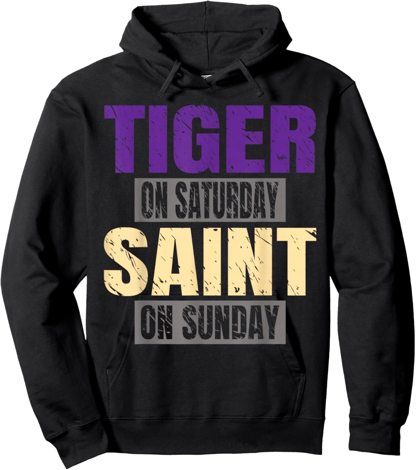 Tiger on Saturday Saint on Sunday Funny Fans Tiger Hoodie - Hoodie | Black